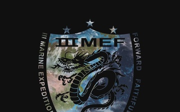 III Marine Expeditionary Force: Forward, Faithful, Focused