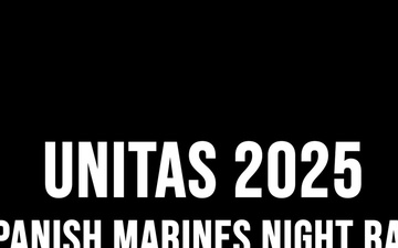UNITAS 2025: Spanish Marines conduct a night raid