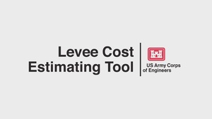 Welcome to the Levee Cost Estimating Tool