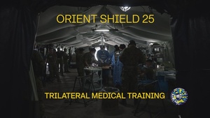 Orient Shield 25: Trilateral Field Medical Training