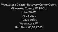 Wauwatosa Disaster Recovery Center - BROLL