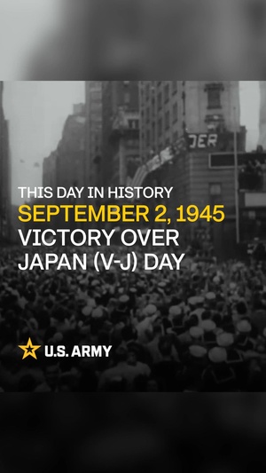 Social 9x16: This Day in Army History: V-J Day