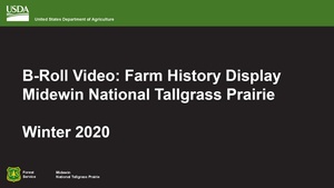 Midewin National Tallgrass Prairie - Winter 2020 Broll Farm Hist Display Broadcast