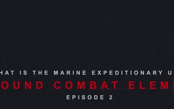 What is a GCE ⏐ Marine Expeditionary Unit - Video Series
