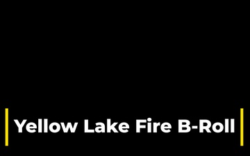 20241030-FS-R4-UWC-Yellow Lake Fire B-Roll