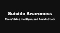 Suicide Awareness: Recognizing the Signs and Seeking Help