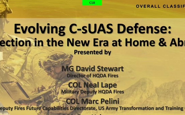 AUSA 2025 Warriors Corner Day One - Evolving Counter-small Unmanned Aircraft Systems (C-sUAS) Defense: Protection in the New Era at Home and Abroad