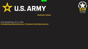 AUSA 2025 Warriors Corner Day One - Re-Establishing Global Deterrence: The Eastern Flank Deterrence Line