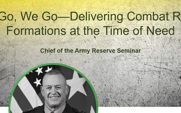 AUSA 2025 Chief of the U.S. Army Reserve Seminar: You Go, We Go: Delivering Combat Ready Formations at the Time of Need