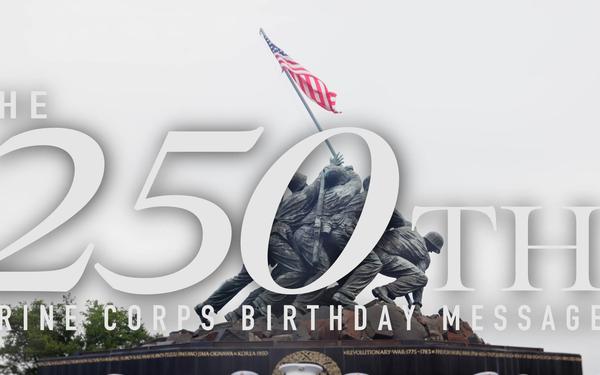 The 250th Marine Corps Birthday Message