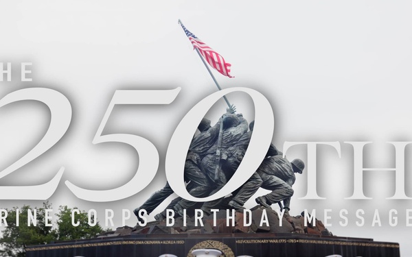 The 250th Marine Corps Birthday Message