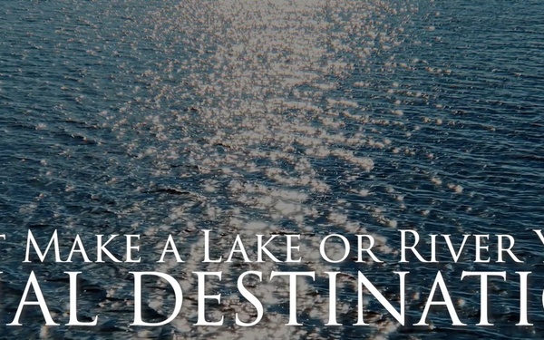 Don't Make a Lake or River Your Final Destination