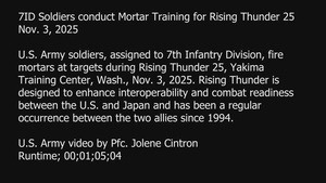 7ID Soldiers conduct Mortar Training for Rising Thunder 25