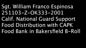 California National Guard Service Members Help Distribute Food Kits In Support of CAPK In Bakersfield, Calif.