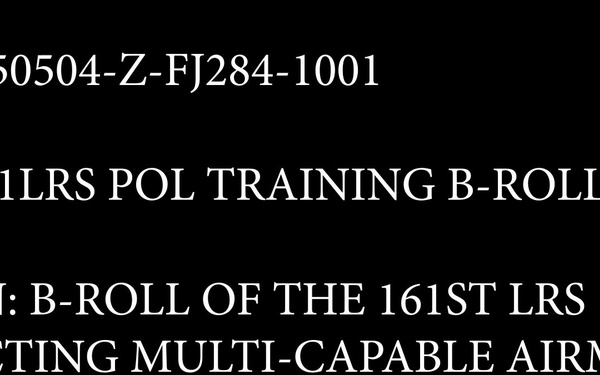 B-Roll: 161st Logistics Readiness Squadron airmen train to be multi-capable
