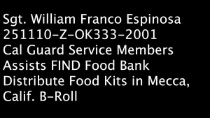 Cal Guard Service Members Support FIND Food Bank Distribute Food Kits at Mecca, Calif.