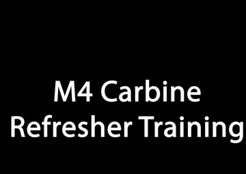 M4 Carbine Refresher Training