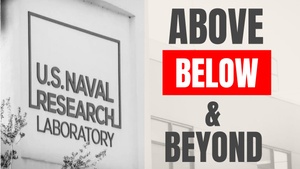 Above, Below & Beyond: Innovating Naval Science and NRL