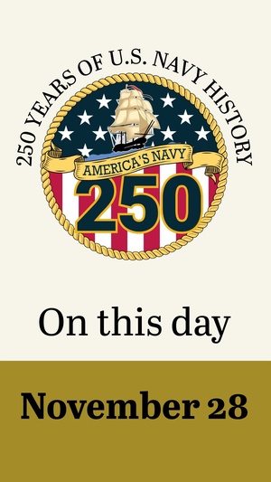 On This Day in Naval History: November 28 (Vertical)