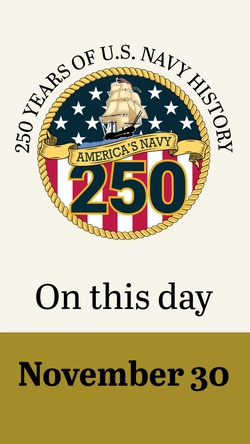 On This Day in Naval History: November 30 (Vertical)