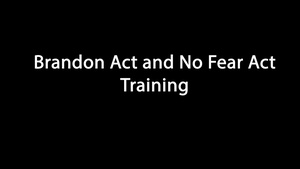 Brandon Act and No Fear Act Ancillary Training