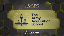 The Army Acquisition School (TAAS): Developing Agile Leaders for the Acquisition Workforce