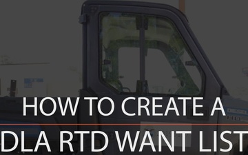DLA - Disposition Services, Creating a DLA RTD Want List