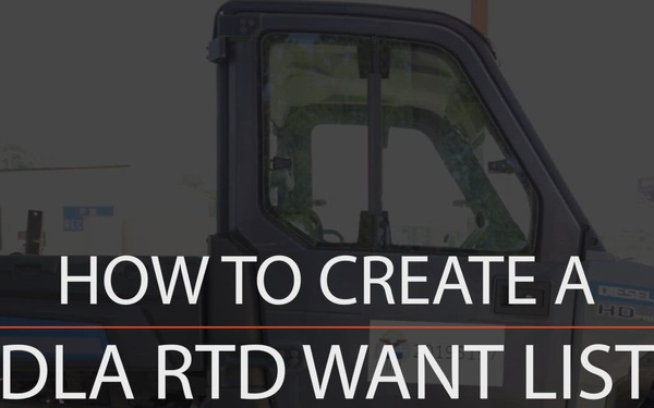 DLA - Disposition Services, Creating a DLA RTD Want List