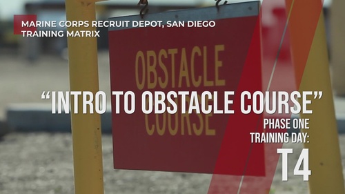 Intro to Obstacle Course, MCMAP Instruction - Day T4, Phase One, MCRDSD Training Matrix