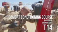 Combat Conditioning Course - Day T14, Phase One, MCRDSD Training Matrix