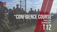 Confidence Course I, MCMAP Chokes and Counters - Day T12, Phase One, MCRDSD Training Matrix