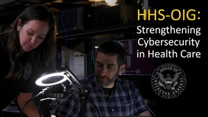 HHS-OIG: Strengthening Cybersecurity in Health Care