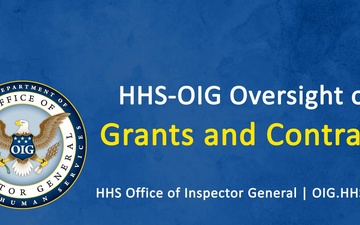 HHS-OIG Oversight of Grants and Contracts