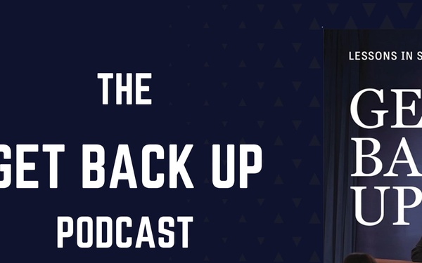 &quot;Get Back Up&quot; Podcast