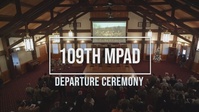 109th MPAD departure ceremony part 1