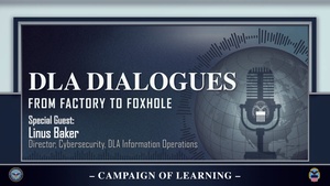 DLA Dialogues from Factory to Foxhole w/Linus Baker