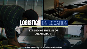 Logistics On Location: Extending the Life of an Aircraft