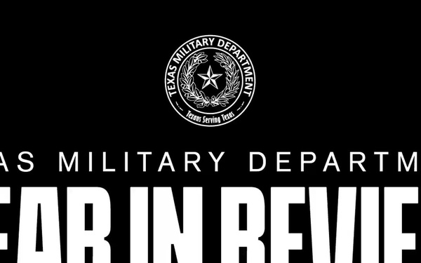 Texas Military Department 2025 Year in Review