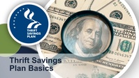 Thrift Savings Plan Basics
