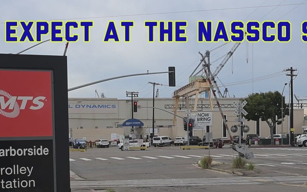 What to Expect at NASSCO Shipyard