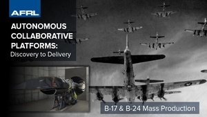 B-17 & B-24 Mass Production | AFRL Discovery to Delivery
