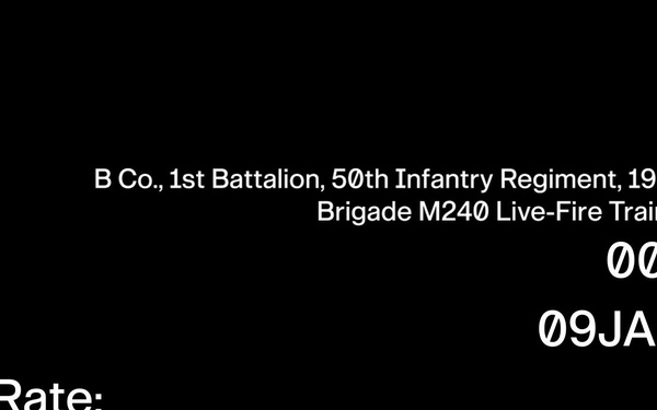 01.09.2026 B Co., 1st Battalion, 50th Infantry Regiment, 198th Infantry  Brigade M240 Live-Fire Training EPK (H)