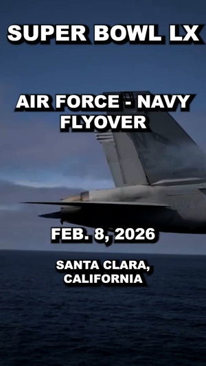 Air Force, Navy aircraft to fly over Super Bowl LX