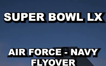 Air Force, Navy aircraft to fly over Super Bowl LX