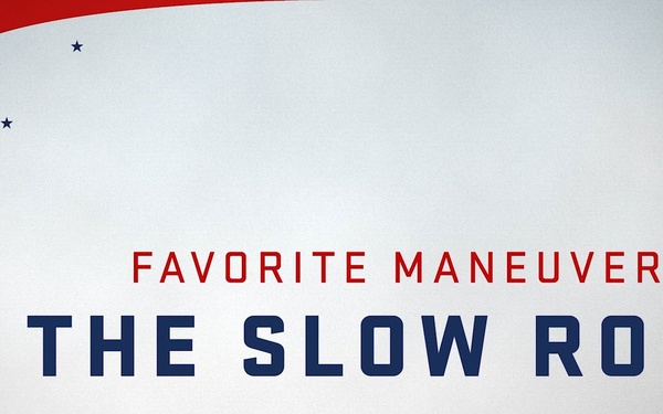 Favorite Maneuvers: Slow Roll (Broadcast Edit)