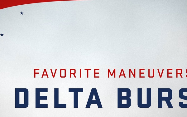 Favorite Maneuvers: Delta Burst