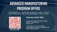 A video invite for Advanced Manufacturing Program Office (AMPO) Technical Interchange Meeting (TIM)