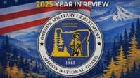 Oregon National Guard 2025 Year in Review - Trailer
