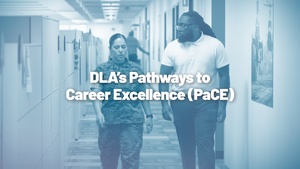 DLA's Pathways to Career Excellence (PaCE) (open caption)