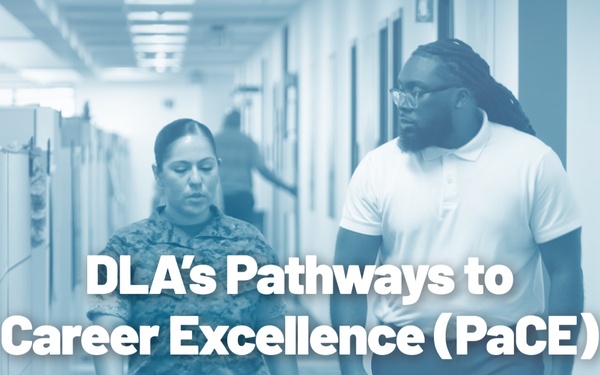DLA's Pathways to Career Excellence (PaCE) (open caption)
